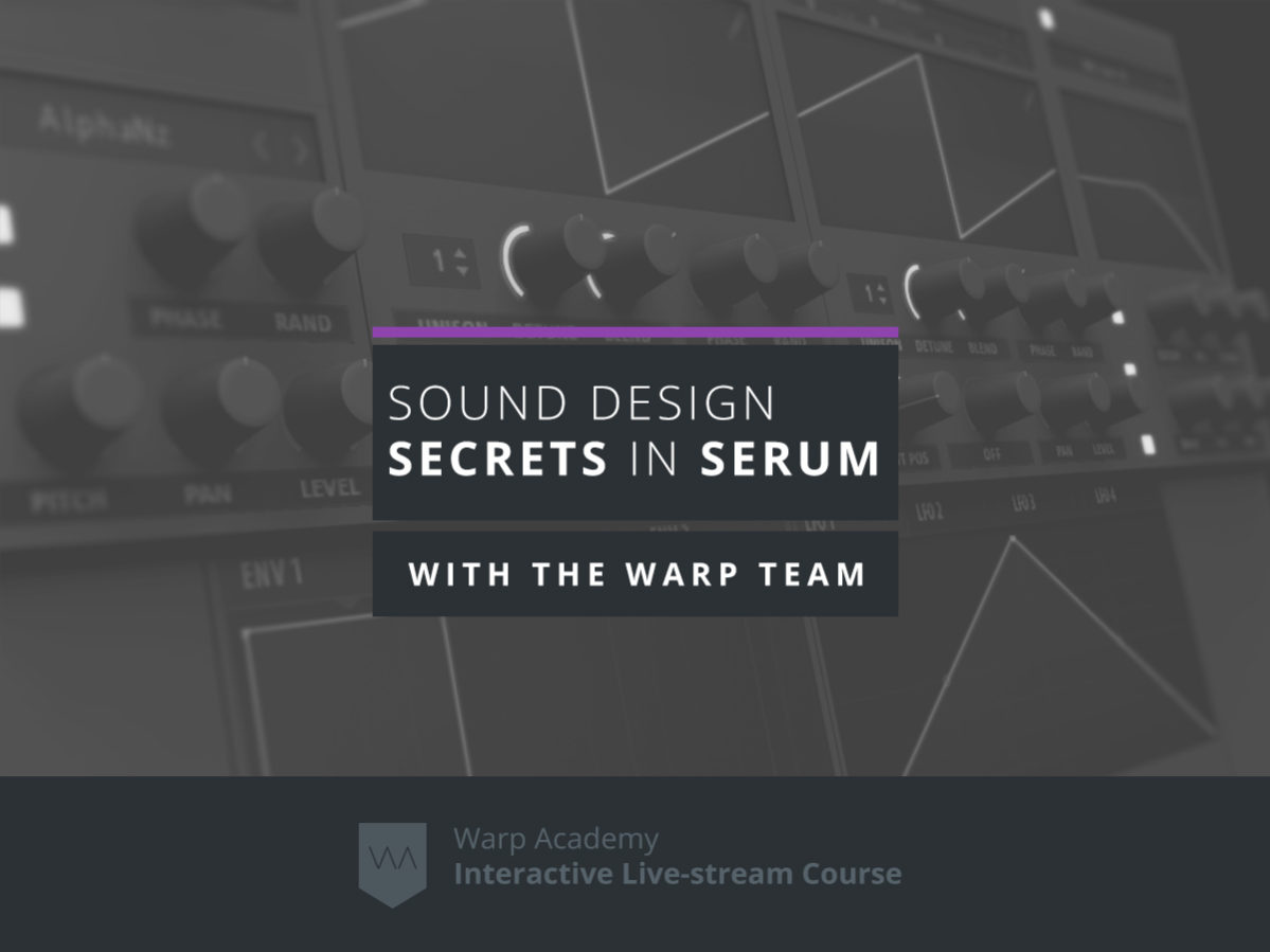 Sound Design Secrets in Serum
