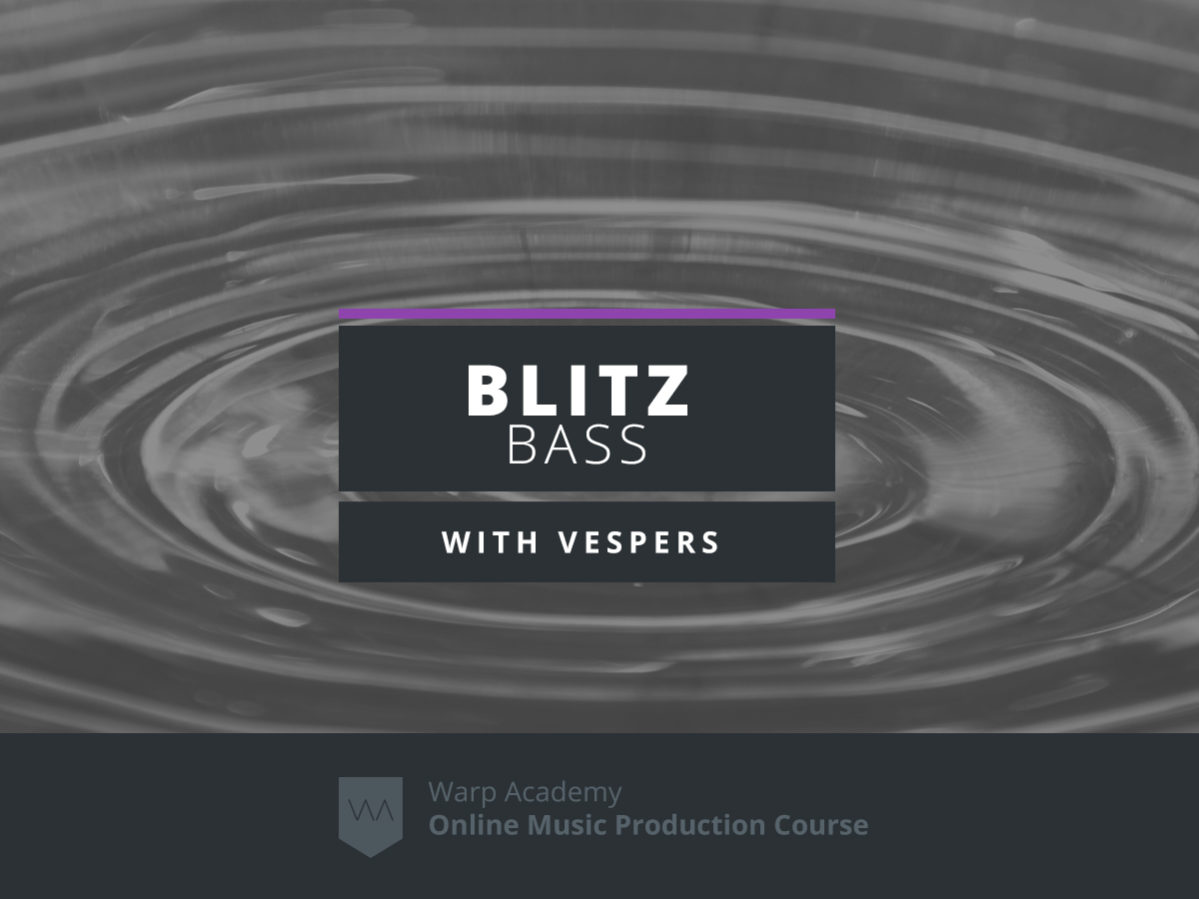 Blitz Bass Ableton Live Course