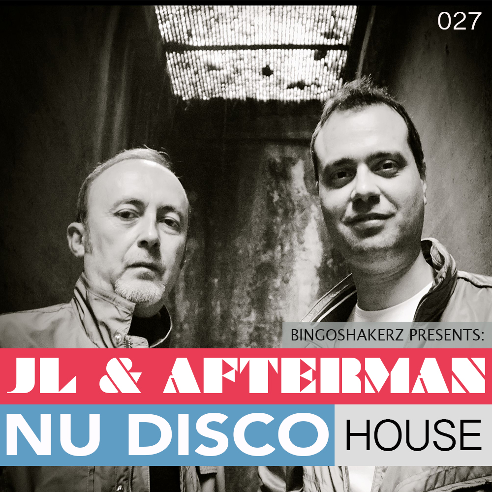 Bingoshakerz | JL & Afterman Nu Disco House