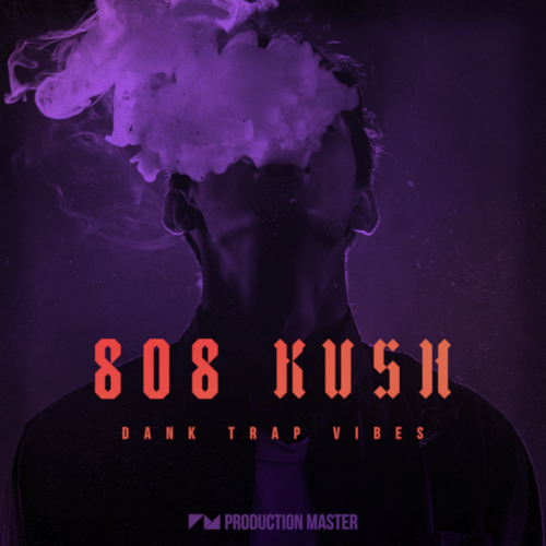 Production Master | 808 Kush - Dank Trap Vibes