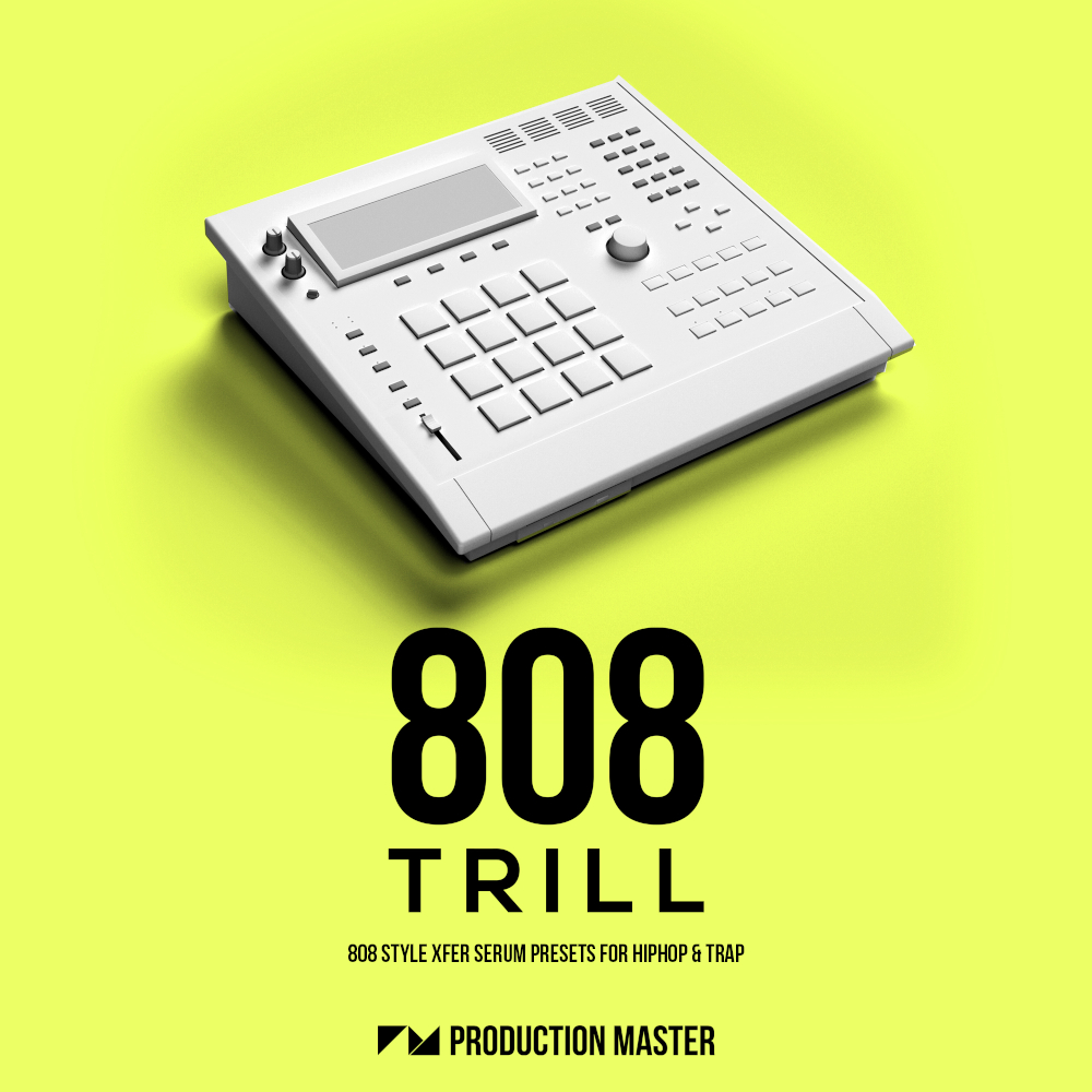 Production Master | 808 Trill – 808 Serum Presets
