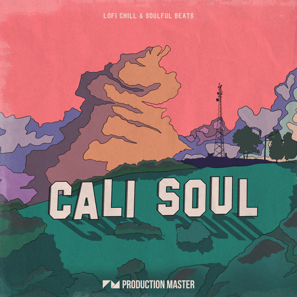 Production Master | Cali Soul - Lofi Chill & Soulful Beats