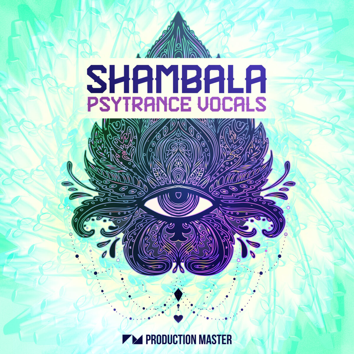 Production Master | Shambala - Psytrance Vocals