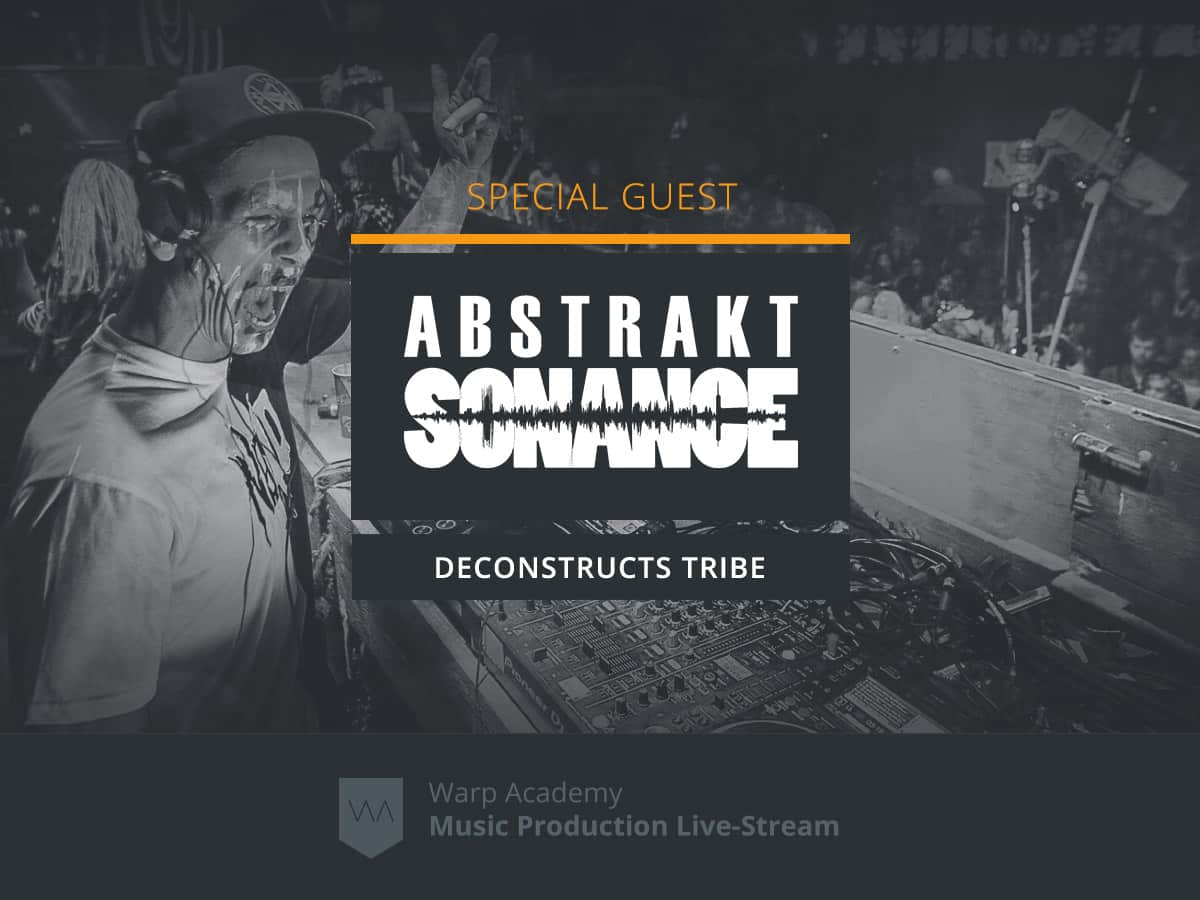 Abstrakt Sonance - Deconstructs Tribe - Livestream