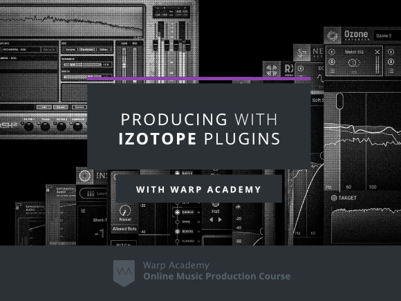 Producing with iZotope Plugins