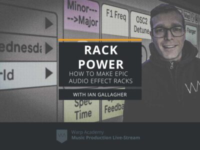 Rack Power | How to Make Epic Audio Effect Racks in Ableton Live Feature Image